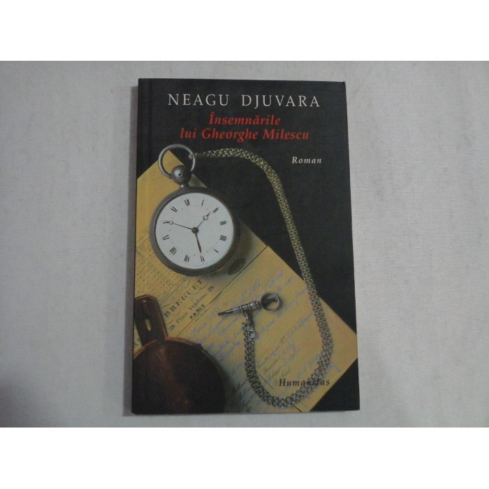    Insemnarile  lui  Gheorghe  Milescu (roman)  -  NEAGU  DJUVARA   